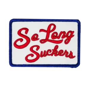 The SO LONG SUCKERS Patch -  WHITE/RED/BLUE